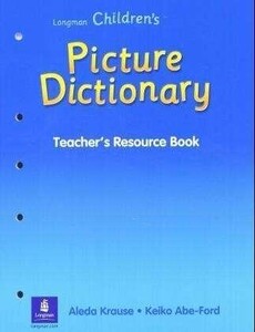 Книги для дорослих: Longman Children‘s Picture Dictionary Teacher‘s Resource Book