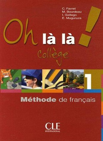 Іноземні мови: Oh La La! 1 El+Ex Colleg