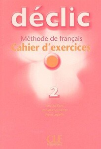 Книги для дорослих: Declic 2 exercices+CD