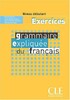 Gramm.expliquee du francais / debutant exercices