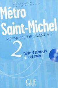 Иностранные языки: Metro Saint-Michel 2 exerc.+CD