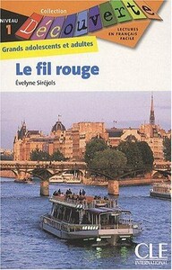 Іноземні мови: Le fil rouge, niv.1 livre