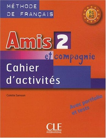 Іноземні мови: Amis et compagnie 2 Cahier d`activities
