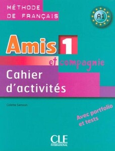 Книги для взрослых: Amis et compagnie 1 exercices (9782090354911)