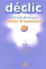 Declic 3 exercices+CD