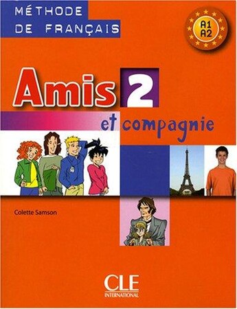 Іноземні мови: Amis et compagnie 2 eleve (9782090354935)