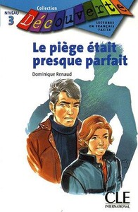 Книги для дорослих: Le piege etait presque parfait, niv.3 livre