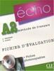 Echo 1 niveau A2 fichier d`evaluat+CD