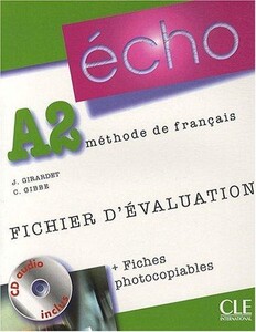 Иностранные языки: Echo 1 niveau A2 fichier d`evaluat+CD