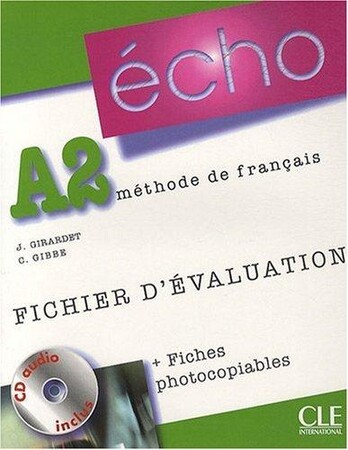 Иностранные языки: Echo 1 niveau A2 fichier d`evaluat+CD