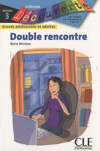 Книги для дорослих: Double rencontre, niv.3 livre