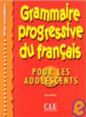 Иностранные языки: Grammaire progressive du francais/adolescents/intermediaire livre+corriges