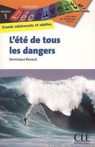 Іноземні мови: L`ete de tous les dangers, niv.1 livre