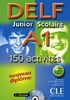 Nouveau DELF junior scolaire A1 - 150 activites livre+corriges+transcriptions+CD audio (978209035246