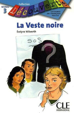 Іноземні мови: La veste noire, niv.3 livre