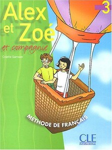 Иностранные языки: Alex Et Zoe 3 Livre