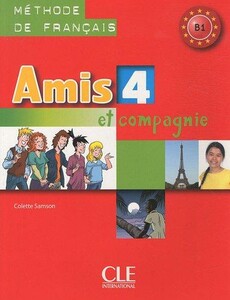 Книги для дорослих: Amis Et Compagnie 4 Livre