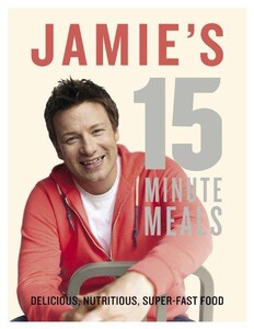Книги для дорослих: Jamie`s 15-Minute Meals