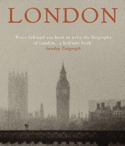 Книги для дорослих: London (P. Ackroyd)
