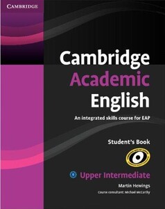 Книги для дорослих: Cambridge Academic English B2 Upper Intermediate Student`s Book