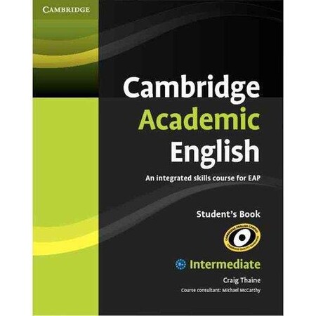 Іноземні мови: Cambridge Academic English B1+ Intermediate Student`s Book (9780521165198)