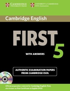 Книги для дорослих: Cambridge English First 5 Self-study Pack (Student`s Book with answers and Audio CDs (2))