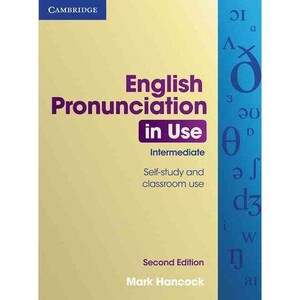 Иностранные языки: English Pronunciation in Use Intermediate Second edition Book with answers (9780521185127)