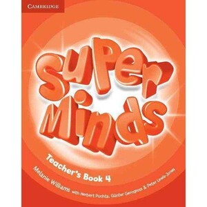 Книги для дітей: Super Minds Level 4 Teacher`s Book