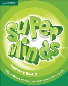 Книги для дітей: Super Minds Level 2 Teacher`s Book