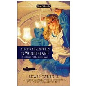 Художественные: Alice`s Adventures in Wonderland and Through the Looking Glass (9780451532008)