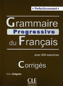 Grammaire Progressive Du Francais : Corriges