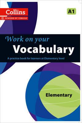 Иностранные языки: Collins Work on your Vocabulary – Elementary (A1)