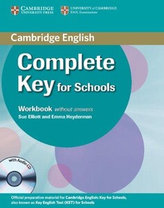 Вивчення іноземних мов: Complete Key for Schools Workbook without answers with Audio CD (9780521124362)