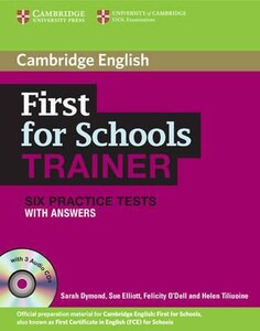 Іноземні мови: First for Schools Trainer Six Practice Tests with answers and Audio CDs (3) (9781107630529)