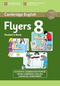 Книги для взрослых: Cambridge English Young Learners 8 Flyers Student`s Book
