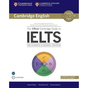 Іноземні мови: The Official Cambridge Guide to IELTS Student`s Book with Answer (9781107620698)