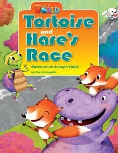 Книги для дітей: Our World 3: Rdr - The Tortoise and the Hare (BrE)