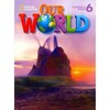 Our World 6: SB [with CD-ROM(x1)] (BrE)