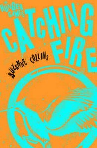Catching Fire - by Scholastic