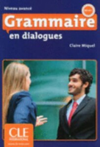 Иностранные языки: Dialogues:Grammaire En Dial.Avance+Cd