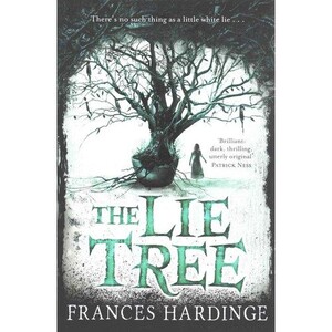 Книги для взрослых: The Lie Tree (9781447264101)
