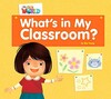 Our World 1: Big Rdr - What`s in My Classroom? (BrE)