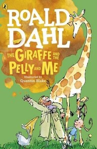 Книги для дітей: The Giraffe and the Pelly and Me (R/I) (9780141365435)
