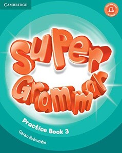 Книги для дорослих: Super Minds+ Super Grammar Book Practice 3 (9781316631478)