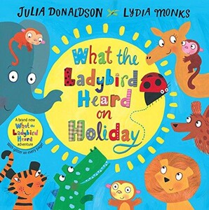 Книги для дітей: What the Ladybird Heard on Holiday (9781509837328)