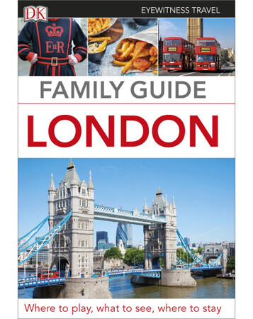 Для среднего школьного возраста: Eyewitness Travel Family Guide London
