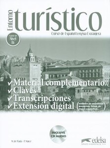 Вивчення іноземних мов: Entorno Turistico Nivel B1 Material complementario, claves y transcripciones + CD