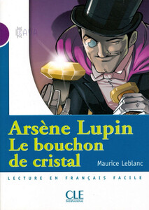 Книги для дорослих: CM1 Le bouchon de cristal [CLE International]