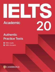 Книги для взрослых: Cambridge Practice Tests IELTS 20 Academic with Answers with Digital Pack