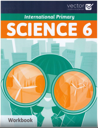 Прикладні науки: Science Primary 6 Workbook [Vector]